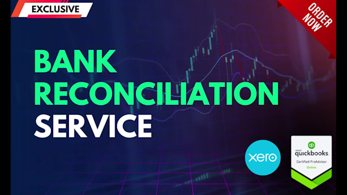 provide bank reconciliation using quickbooks online and xero