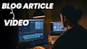 create engaging youtube video using blog or an article