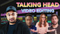 edit your longform talking head video