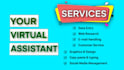 be your virtual assistant for any virtual tasks