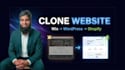 copy clone website, wix to wordpress or wordpress to shopify migration