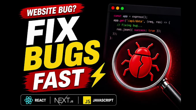 fix bugs, errors in your react, nextjs or javascript website
