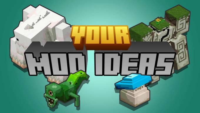 build-your-minecraft-mod-idea-by-tessa199950-fiverr