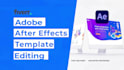edit any after effects template or make a custom animation