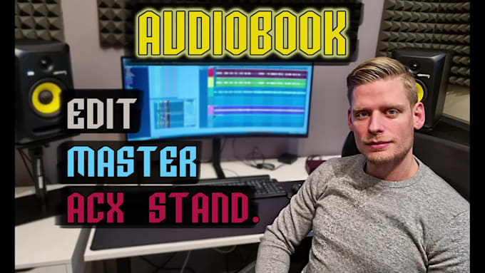 edit and master your audiobook to meet audible acx