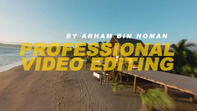 do professional video editing for you in a cinematic style