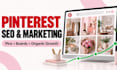 be your pinterest marketing manager for SEO and organic traffic