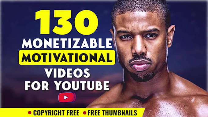 create 130 HD unique motivational video for youtube