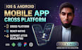 develop your cross platform app for ios and android using react native