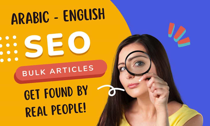 be your seo content writer for bulk blog articles in english or arabic