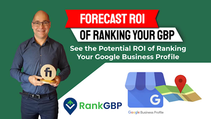 forecast ROI of ranking your google business profile