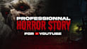 create viral horror stories for youtube video