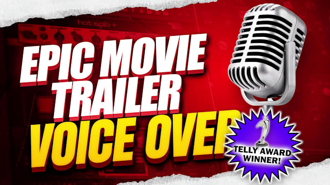 record an epic movie trailer voice over