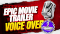 record an epic movie trailer voice over