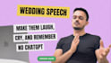 craft a heartfelt wedding speech for your special day
