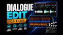 do professional dialogue editing for your film