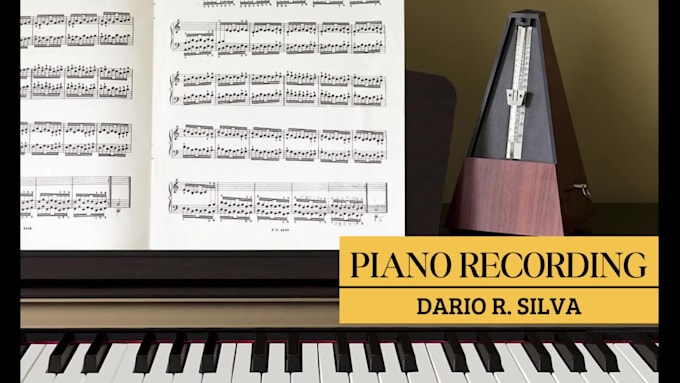 record the piano part for your music