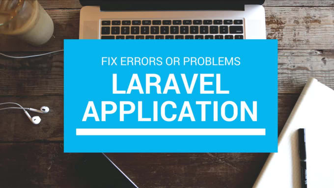 Fix Laravel Issues, Errors Or Problems By Code_maker | Fiverr