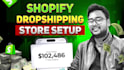 setup shopify dropshipping store, manage shopify store