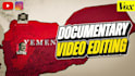 edit documentary video editing for youtube