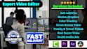 do any video editing within 24 hours