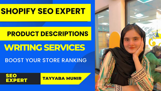 be your advance shopify seo expert and shopify descriptions writer