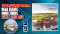 edit home tour videos, promo and real estate reels