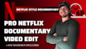 edit netflix style documentary videos