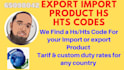 find you hs hts commodity code custom duty rate for import export fba