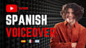 professional neutral spanish voice over dub for youtube