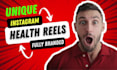 create 30 unique health reels for your instagram page