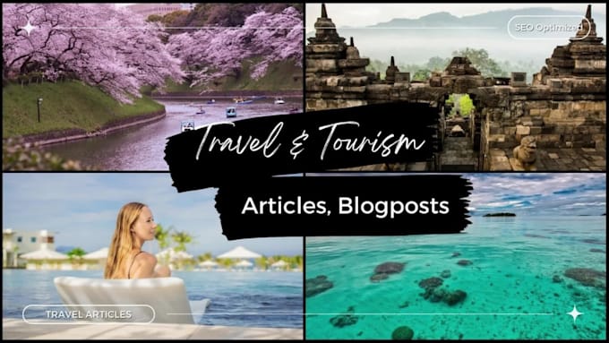 write informative travel and tourism content, blog post