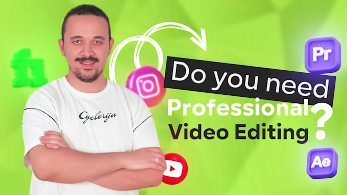 do a professional video editing