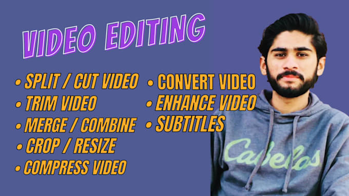 cut, split, trim, merge, compress or convert video