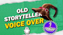 record a voice over using an old storyteller voice