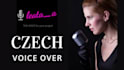 record a professional czech female voiceover