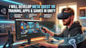 develop meta quest VR training, apps and games in unity