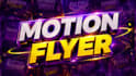 create animated motion flyers, party flyers, event flyers, sports flyers