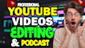 do professional youtube and podcast video editing