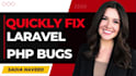 quickly fix your laravel php bugs or website errors professionally