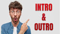 create a youtube intro and outro video
