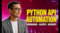 build custom python API automation, alerts and reporting systems