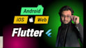 develop android, ios and web app using flutter