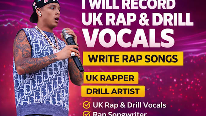 record energetic uk drill rap vocals and write pro rap songs