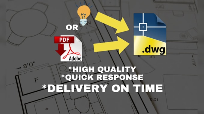 draw your floor plan in autocad 2d, convert pdf to dwg, pdf to cad
