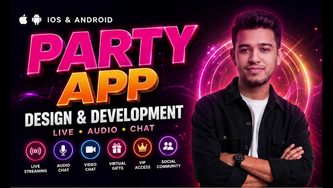 develop live streaming app, voice chat app and party apps for ios and android