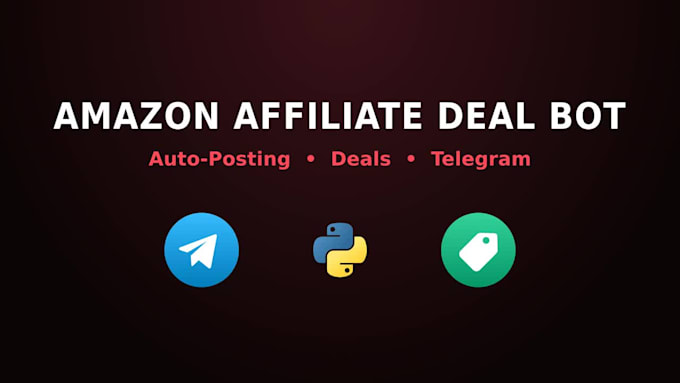 build an amazon affiliate deal bot with auto posting for telegram
