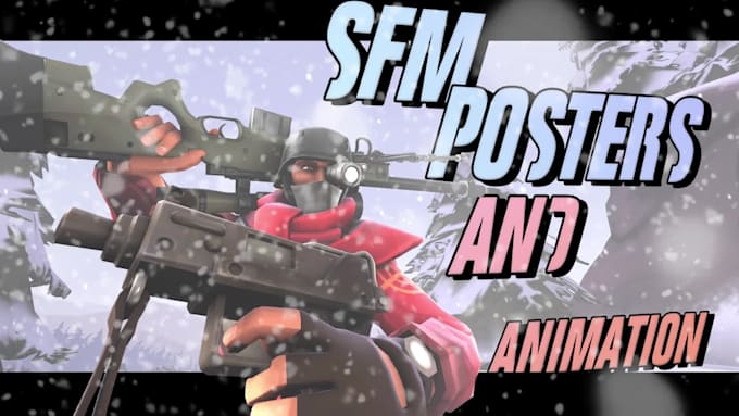 make animations, and posters in sfm