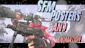 make animations, and posters in sfm