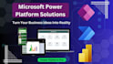 develop microsoft powerapps, power automate and power bi solutions